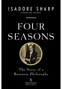 Four Seasons: История философии бизнеса